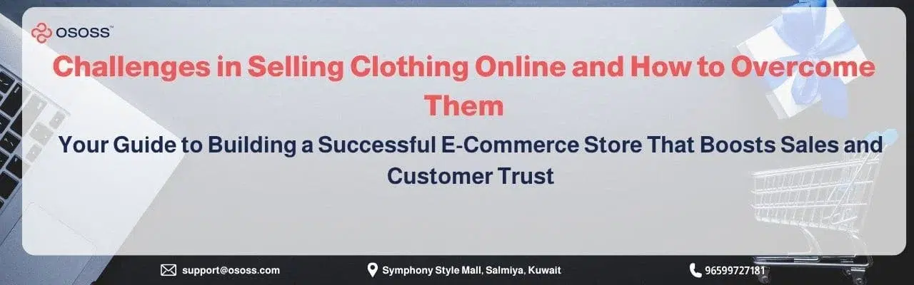 An official OSOSS website banner featuring the main text 'Challenges in Selling Clothing Online and How to Overcome Them' with a modern, minimal layout including a laptop corner and a shopping cart.
