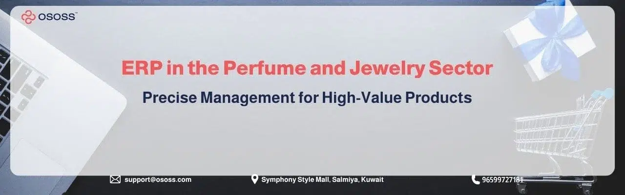 An OSOSS promotional web banner highlighting the importance of ERP in the Perfume and Jewelry Sector for managing high-value inventory and retail operations.