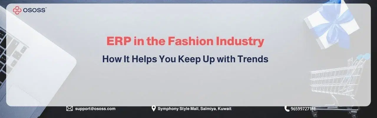 An OSOSS promotional header banner introducing ERP in the Fashion Industry and how it helps businesses keep up with fast-paced trends.