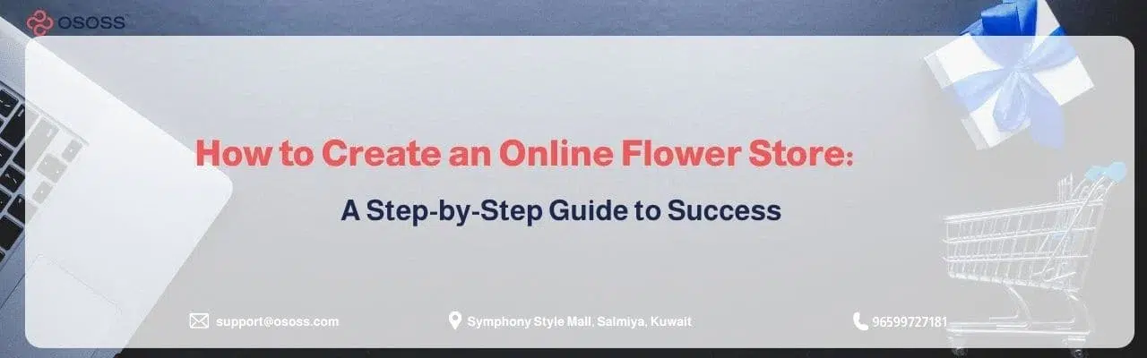 Banner graphic titled How to Create an Online Flower Store step by step guide to success by Ososs.