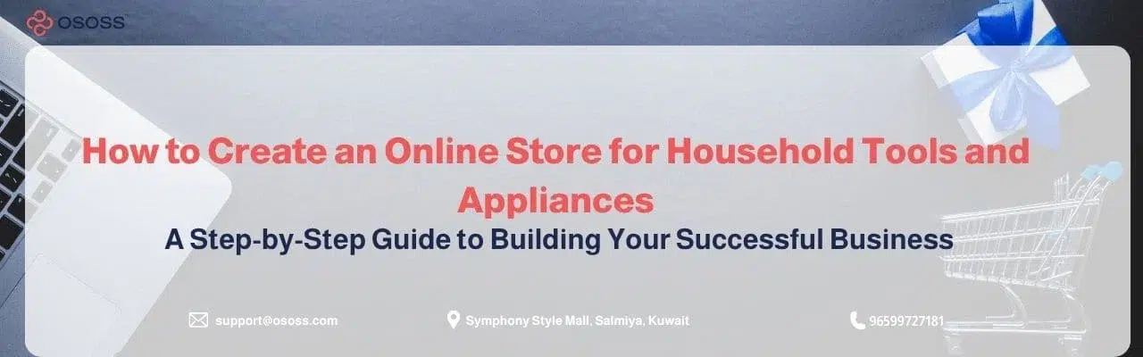 Banner graphic titled How to Create an Online Store for Household Tools and Appliances step-by-step guide by Ososs.