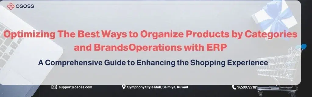 Banner graphic for Organizing Products by Categories and Brands guide presented by ososs with shopping cart and gift elements.