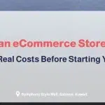 Cost of Building an eCommerce Store in Kuwait