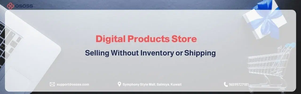 Banner graphic highlighting a Digital Products Store for selling online without physical inventory or shipping, created by OSOSS platform.