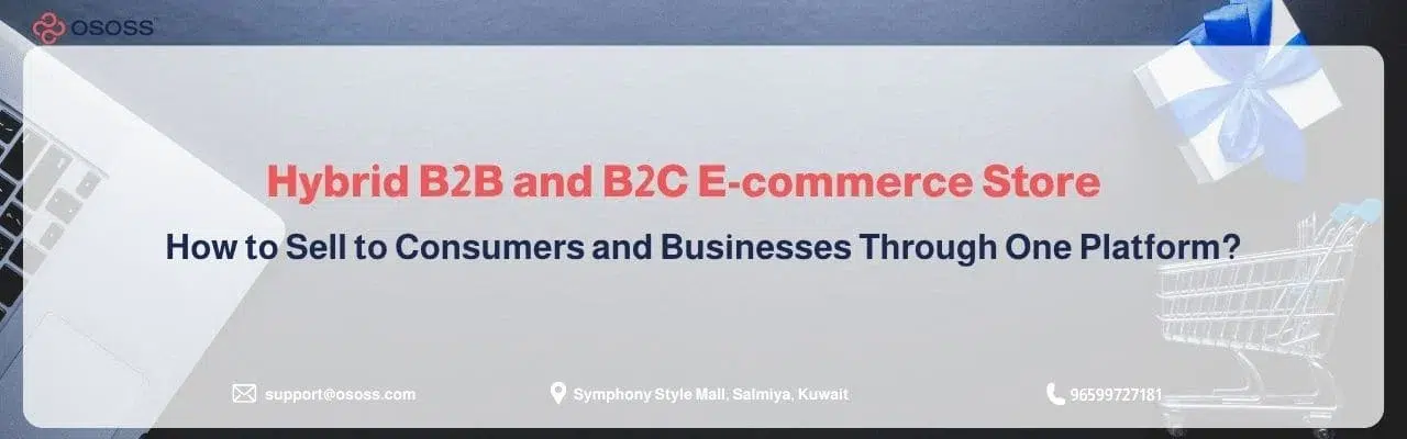 Promotional banner titled Hybrid B2B and B2C E-commerce Store by OSOSS platform.