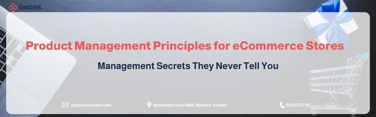Banner graphic illustrating Product Management Principles for eCommerce Stores by OSOSS platform.