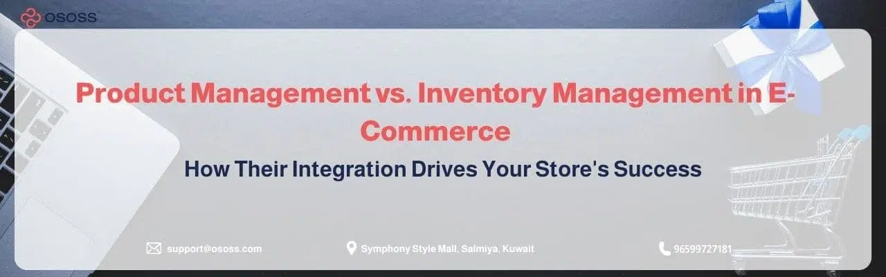 Banner graphic illustrating Product Management vs. Inventory Management in eCommerce by OSOSS platform.