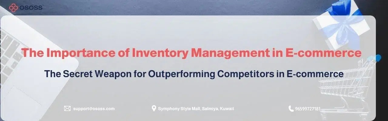 A featured blog banner for OSOSS highlighting the Importance of Inventory Management in E-commerce as a key competitive advantage.